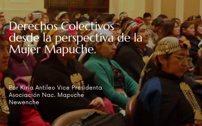 Derechos Colectivos desde la perspectiva de la Mujer Mapuche.